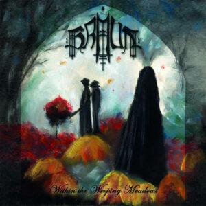 Hraun - Within The Weeping Meadows